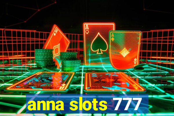 anna slots 777